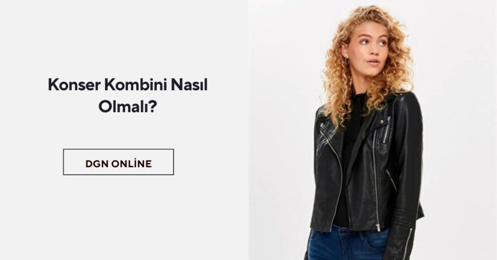 Konser Kombini Nasıl Olmalı?