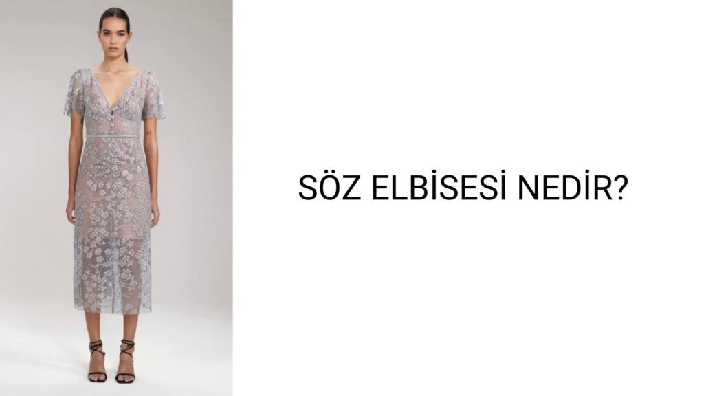 Söz Elbisesi Nedir?