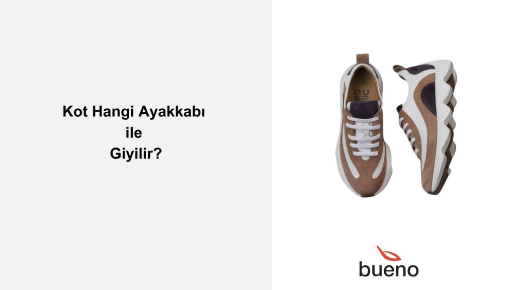 Kot Kıyafetlerle Hangi Ayakkabı Giyilir?
