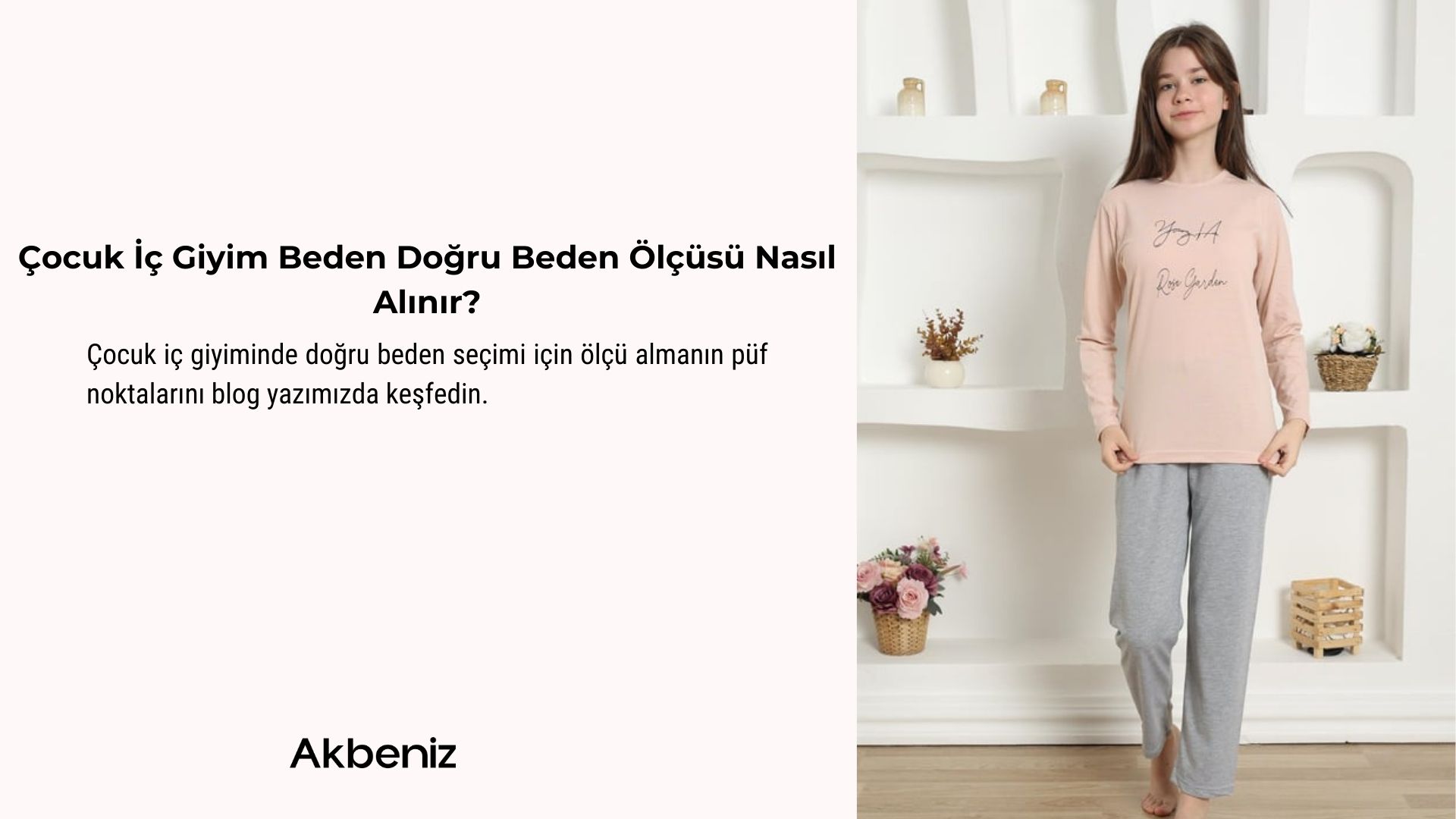 Çocuk İç Giyim Beden Doğru Beden Ölçüsü Nasıl Alınır?